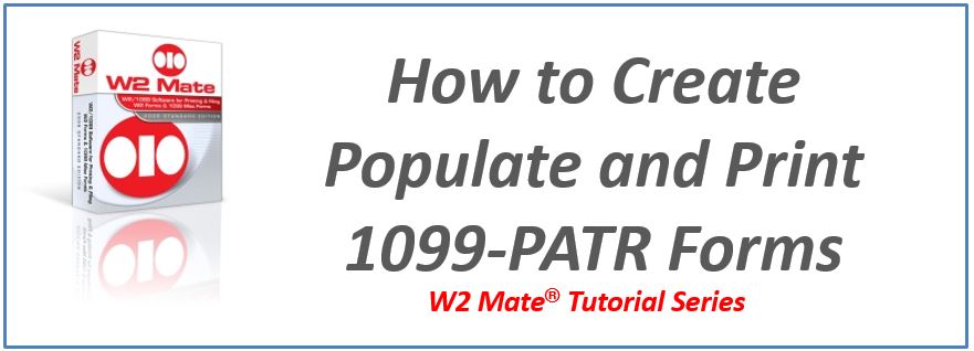 Create Populate and Print 1099-PATR Forms in W2 Mate®